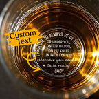 Personalized Whiskey Glass I Promise To Always Be By Your Side Whiskey Rocks Glass Gift for Husband or Boyfriend