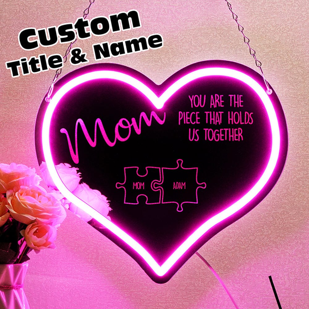 Personalized Mom You Are the Piece That Holds Us Together Neon Mirror Light Puzzle Piece Sign Mother's Day Gifts