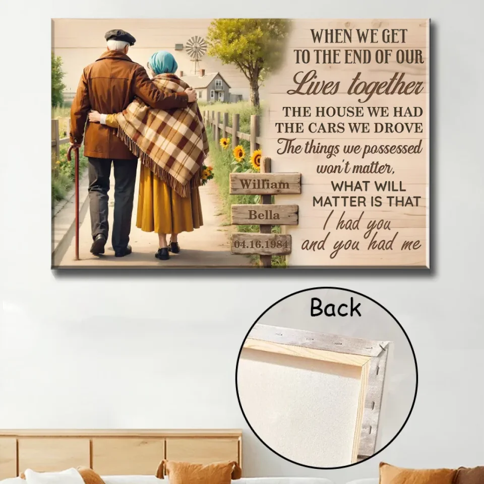 poster at the end of our lives personalized design anniversary gift for grandparents