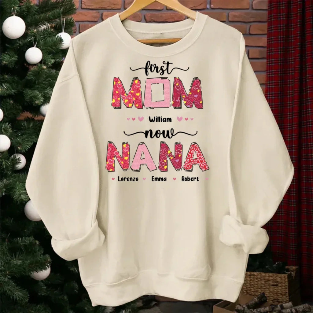 shirt hoodie or sweatshirt with family names and first mom now grandma loving gift