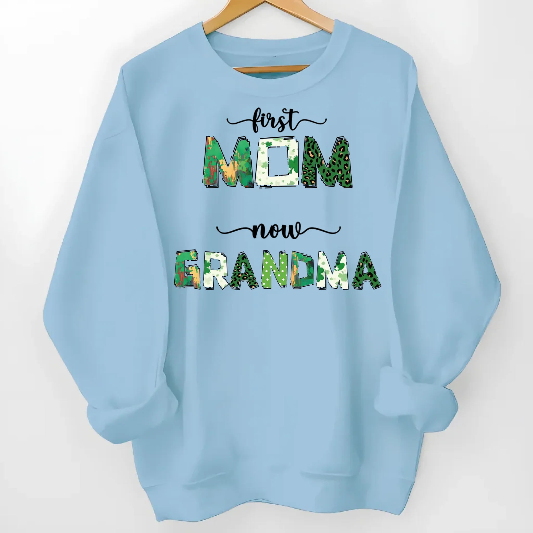 custom first mom now grandma shirt or sweatshirt keepsake comfort fit gift