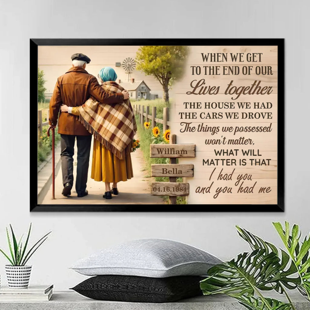 at the end of our lives poster meaningful wall art anniversary gift for grandparents