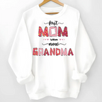 keepsake shirt hoodie or sweatshirt featuring first mom now grandma unique family wear