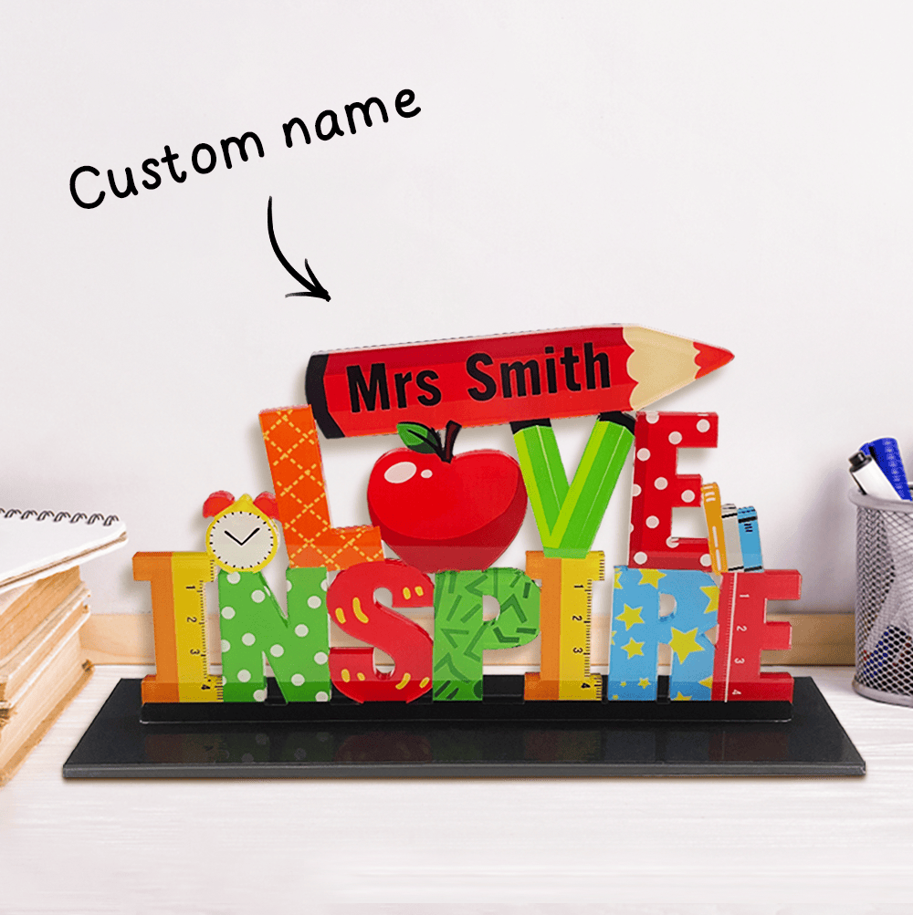 Personalized Name Love Inspire Teacher Desk Sign