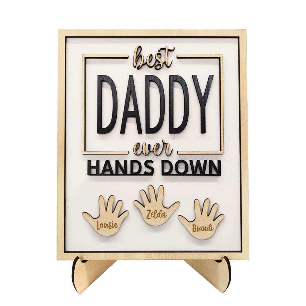Personalized Best Daddy Ever Hands Down Wooden Plaque with Kids Names Gift for Dad Grandpa