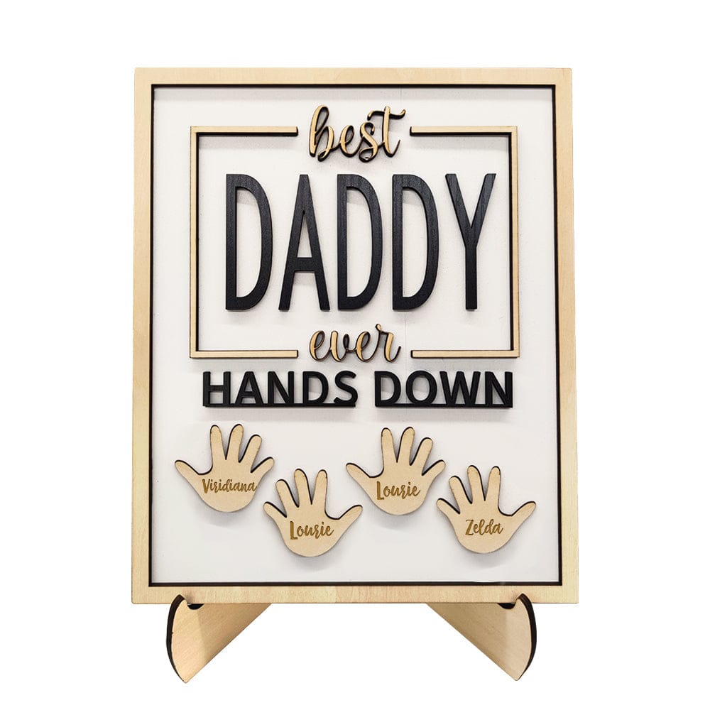 Personalized Best Daddy Ever Hands Down Wooden Plaque with Kids Names Gift for Dad Grandpa