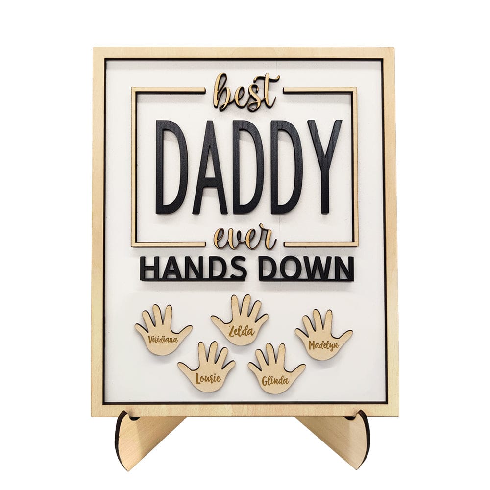 Personalized Best Daddy Ever Hands Down Wooden Plaque with Kids Names Gift for Dad Grandpa