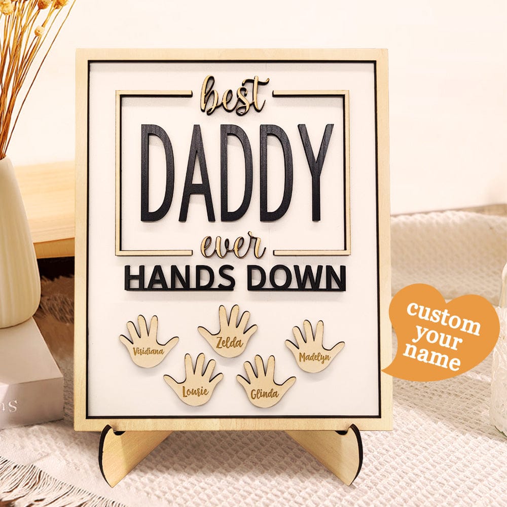 Personalized Best Daddy Ever Hands Down Wooden Plaque with Kids Names Gift for Dad Grandpa