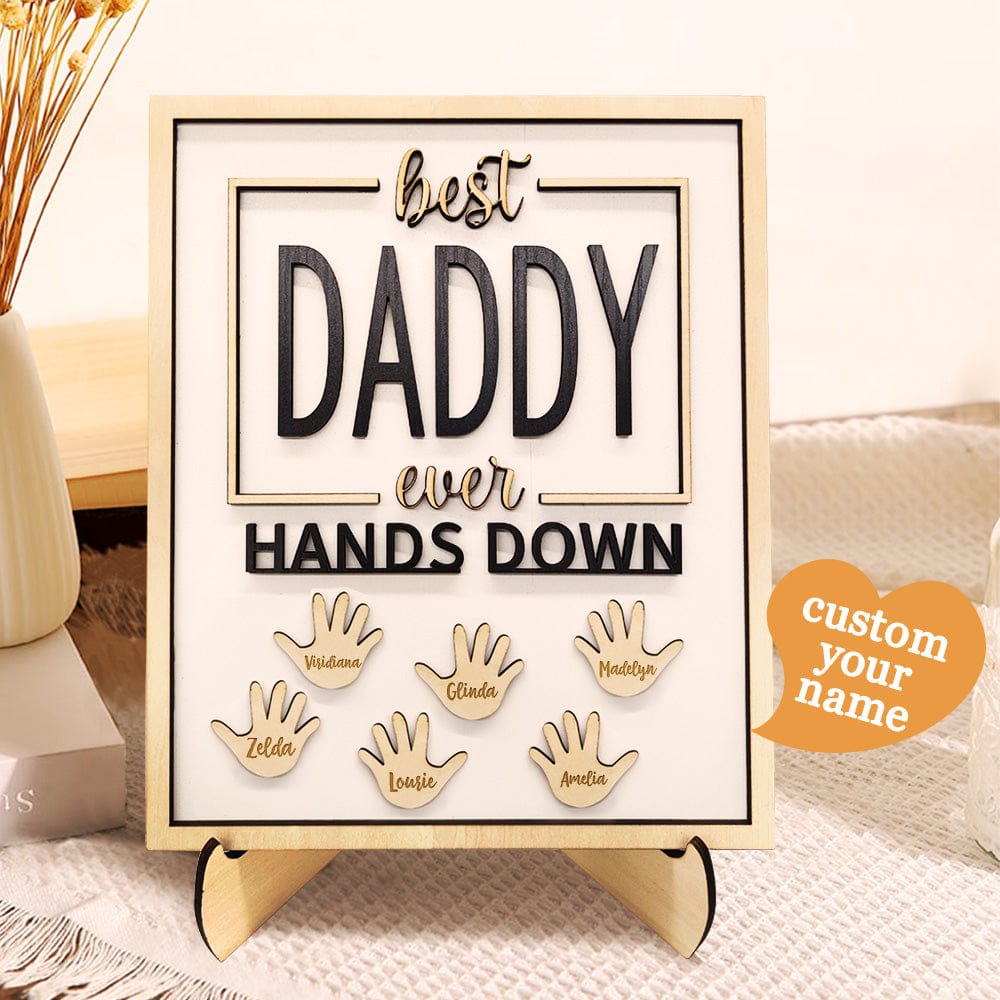 Personalized Best Daddy Ever Hands Down Wooden Plaque with Kids Names Gift for Dad Grandpa