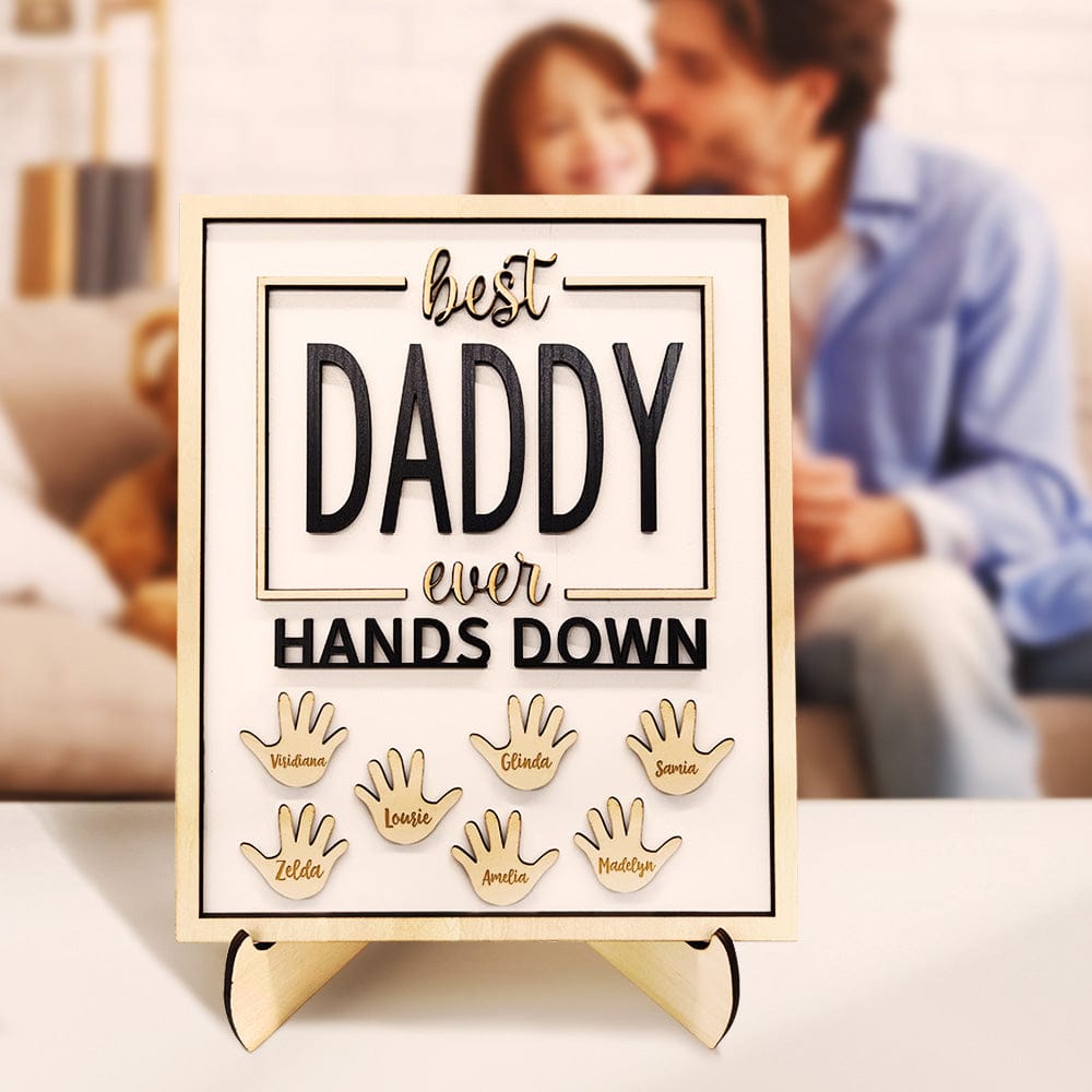 Personalized Best Daddy Ever Hands Down Wooden Plaque with Kids Names Gift for Dad Grandpa