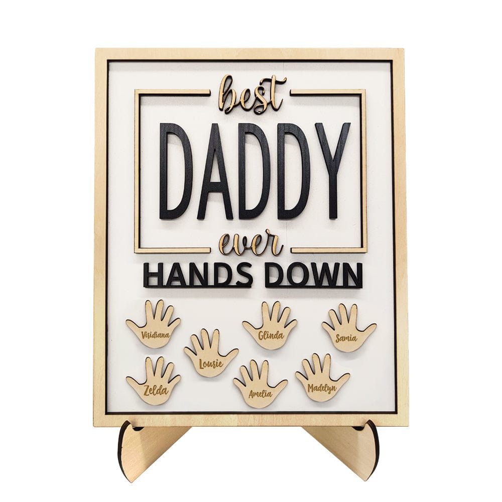 Personalized Best Daddy Ever Hands Down Wooden Plaque with Kids Names Gift for Dad Grandpa