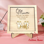 You Are the Piece That Holds Us Together Personalized Mum Puzzle Plaque Mother's Day Gift