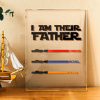 Personalized I Am Their Father Acrylic Plaque Light Saber Plaque Father's Day Gifts