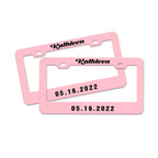 Pair of Universal Custom License Plate Frames Custom Name and Date License Plate Frames
