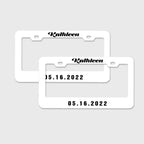 Pair of Universal Custom License Plate Frames Custom Name and Date License Plate Frames