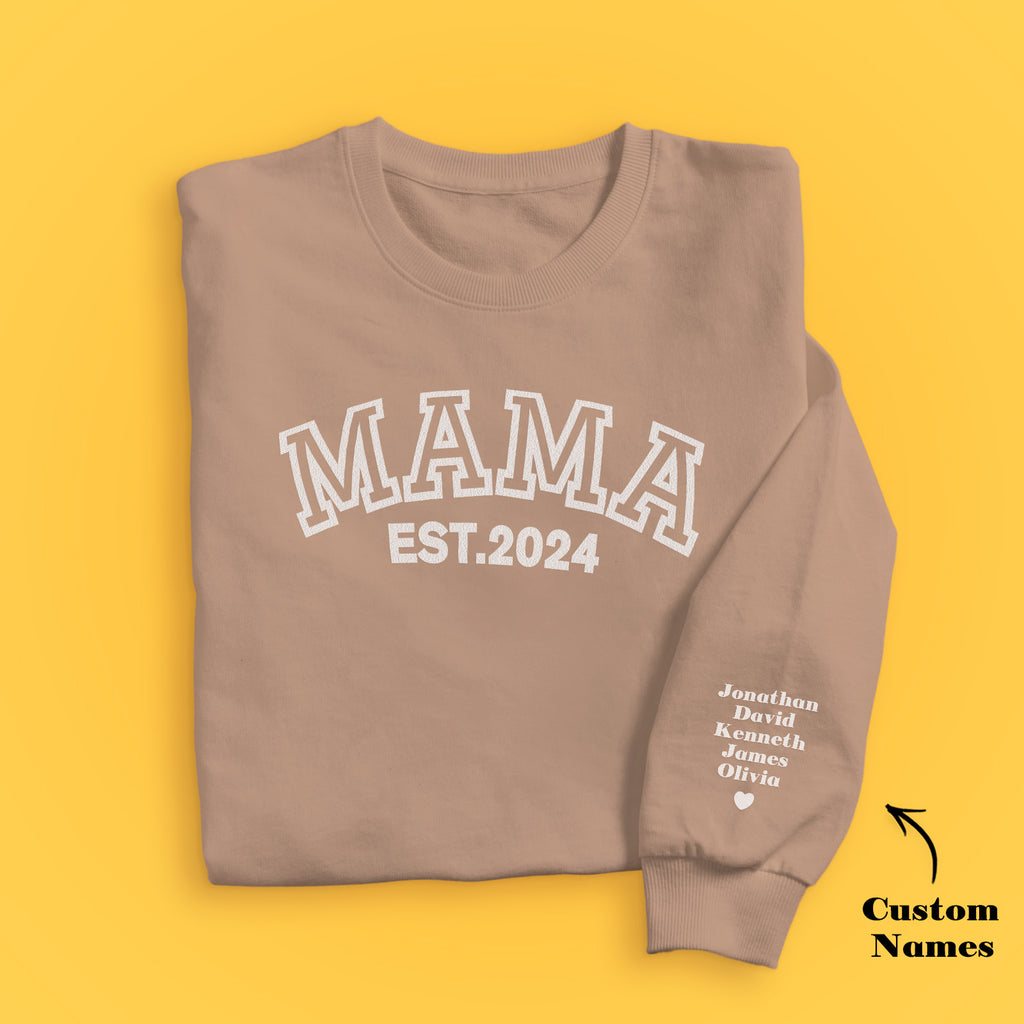 Custom Name Puff Print Mama Sweatshirt EST 2024 Sweatshirt Mother's Day Gift