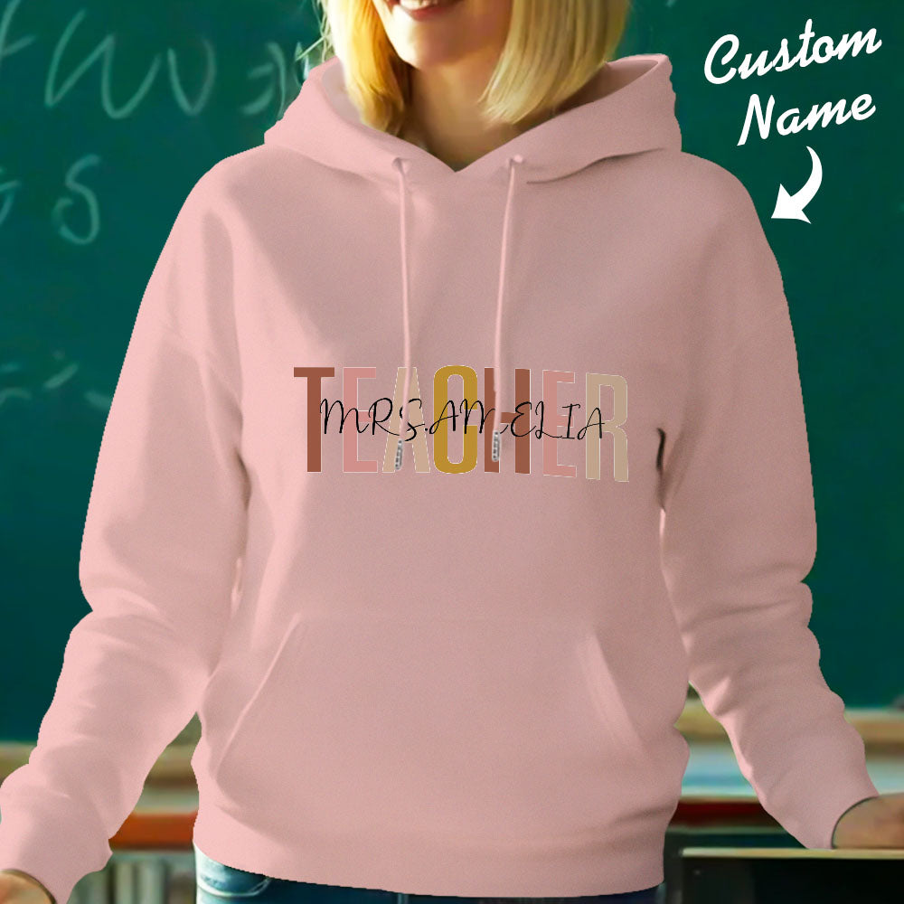 Personalized Teacher Hooded Sweatshirt Teacher Custom Name Hooded Sweatshirt Back to School Gifts