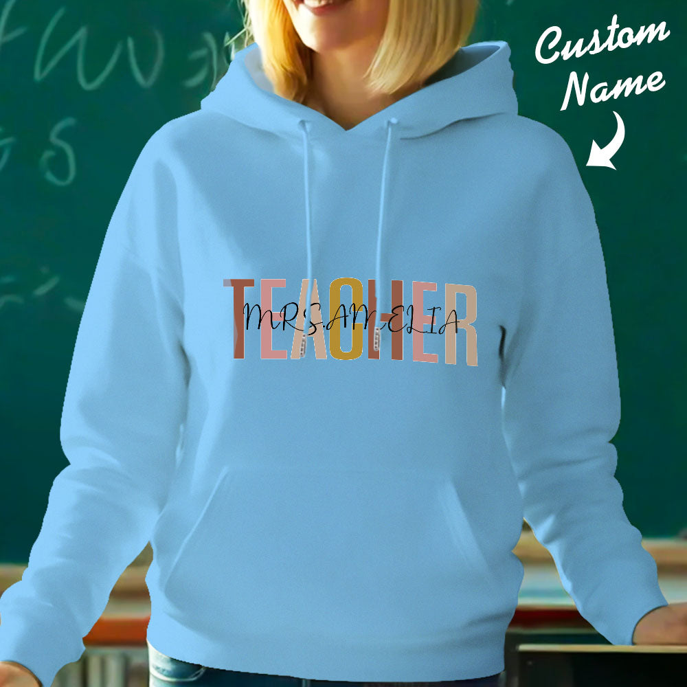 Personalized Teacher Hooded Sweatshirt Teacher Custom Name Hooded Sweatshirt Back to School Gifts