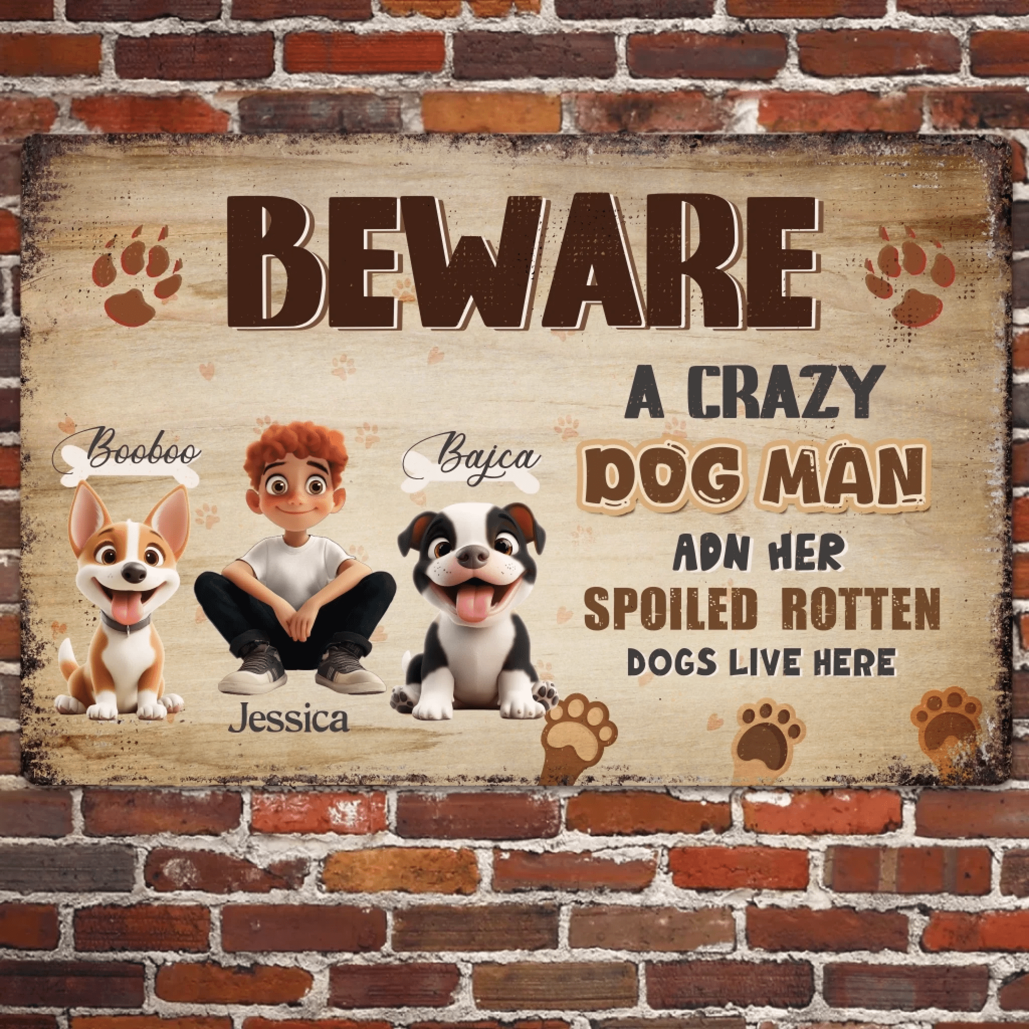 A Crazy Dog Lady or Man - Custom Metal Sign - Iron & Aluminum Sign - Perfect Gift for Family, Birthday gift 758377 - 758413 - DiyGiftly