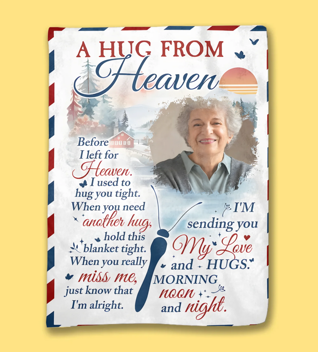A Hug From Heaven Memorial Gift - Personalized Photo Blanket 680189 - DiyGiftly