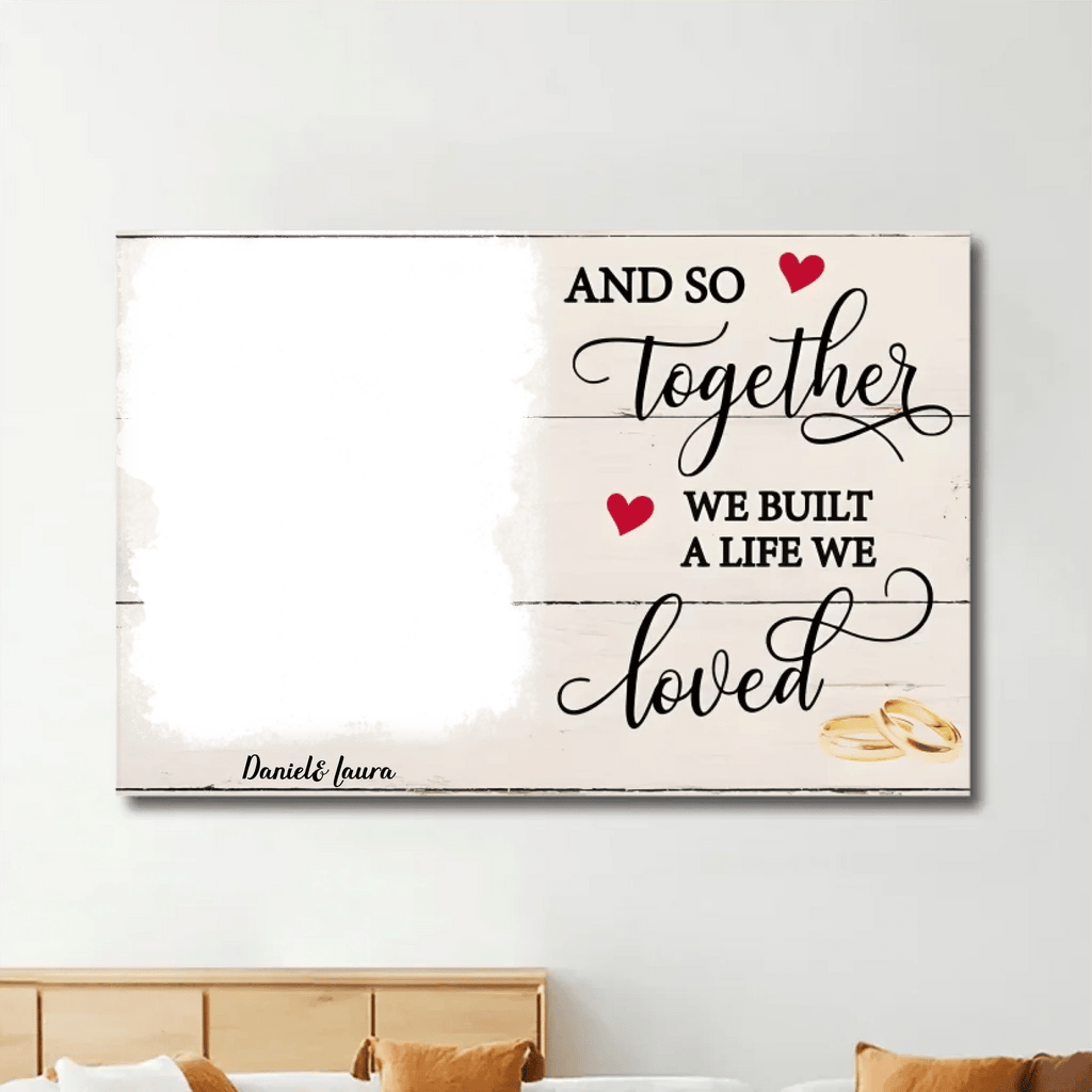 A Life We Loved - Personalized Custom Photo Canvas Print 728191 - 728203 Pro - DiyGiftly