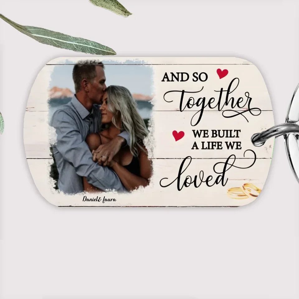 A Life We Loved - Personalized Custom Photo Keychain 733550 - DiyGiftly