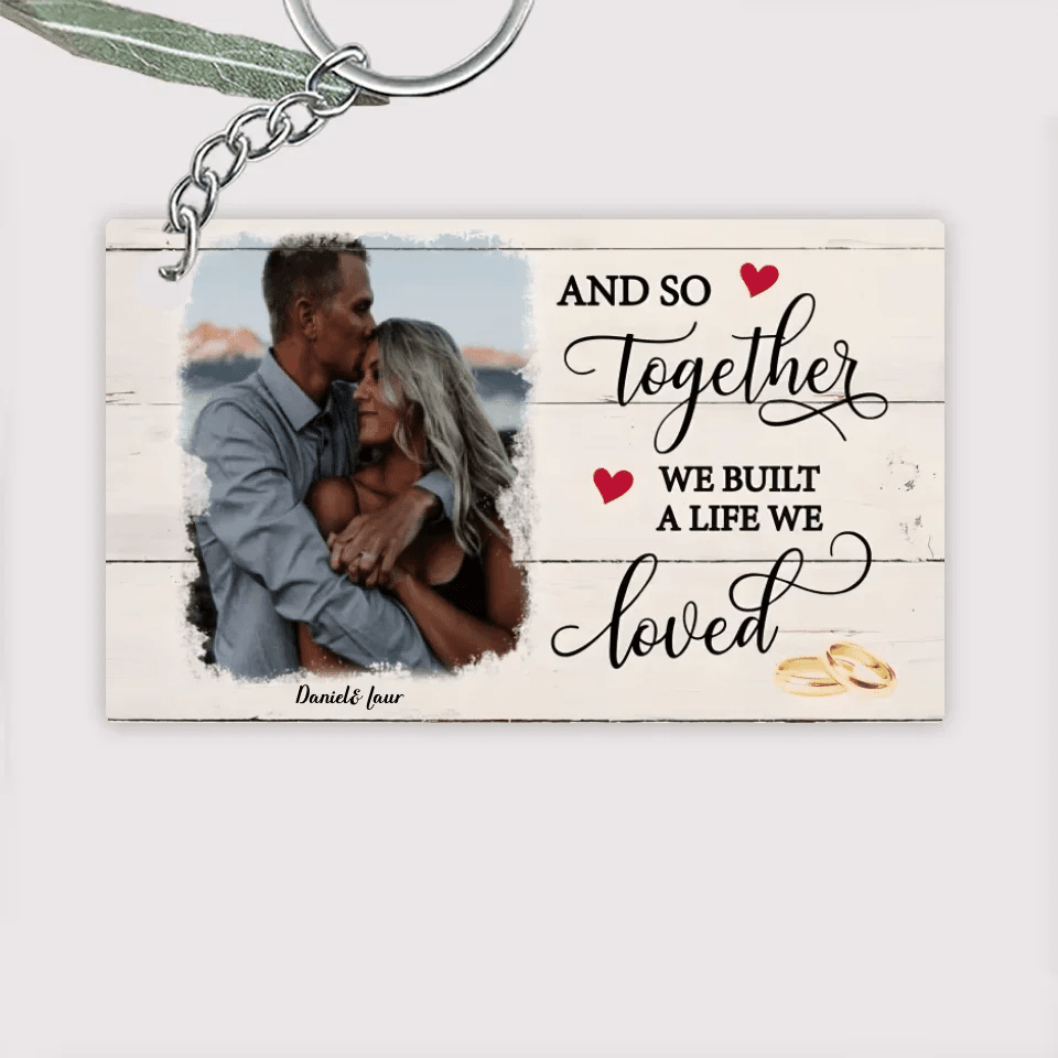 A Life We Loved - Personalized Custom Photo Keychain 733550 - DiyGiftly