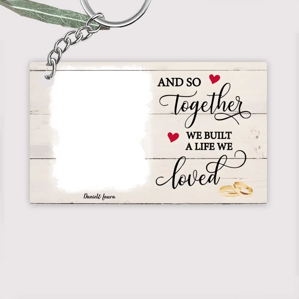 A Life We Loved - Personalized Custom Photo Keychain 733550 - DiyGiftly