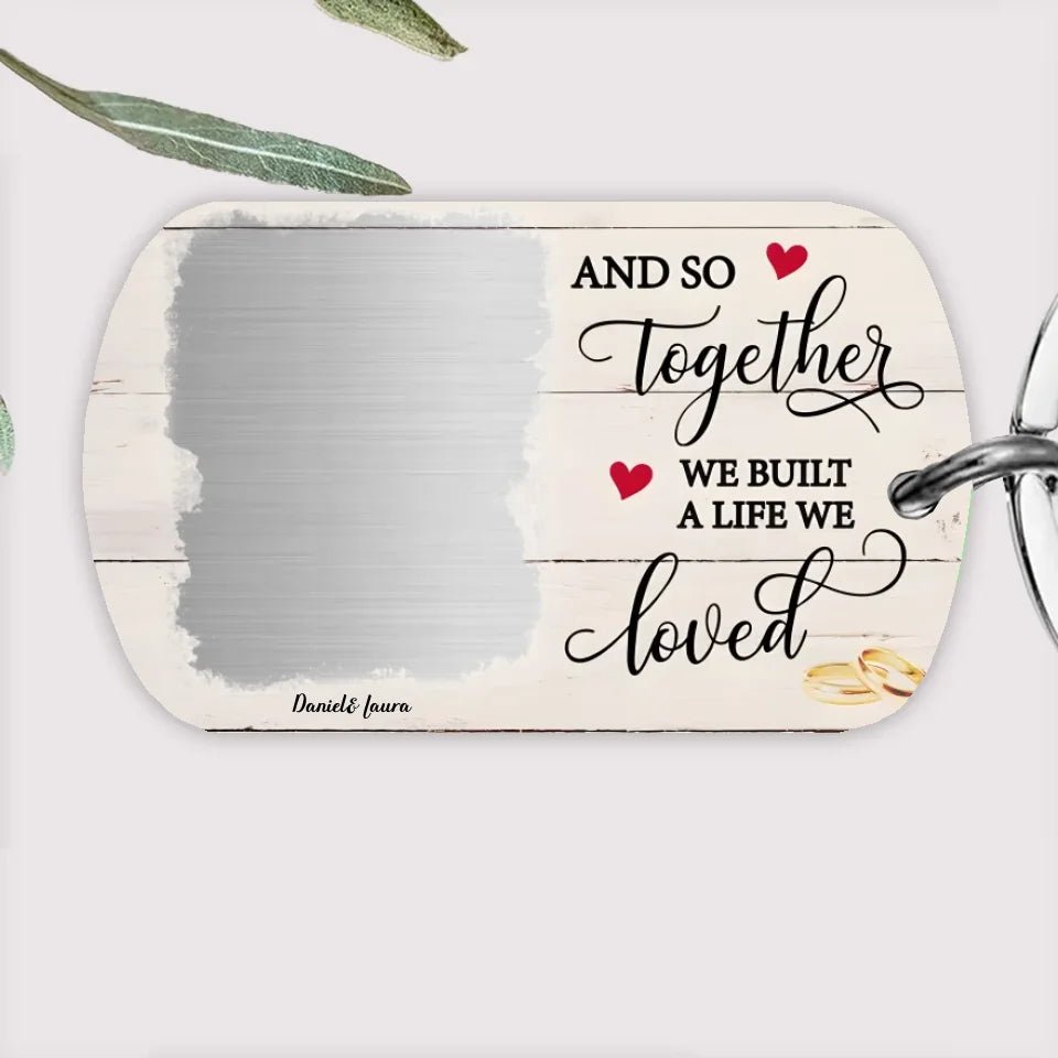 A Life We Loved - Personalized Custom Photo Keychain 733550 - DiyGiftly