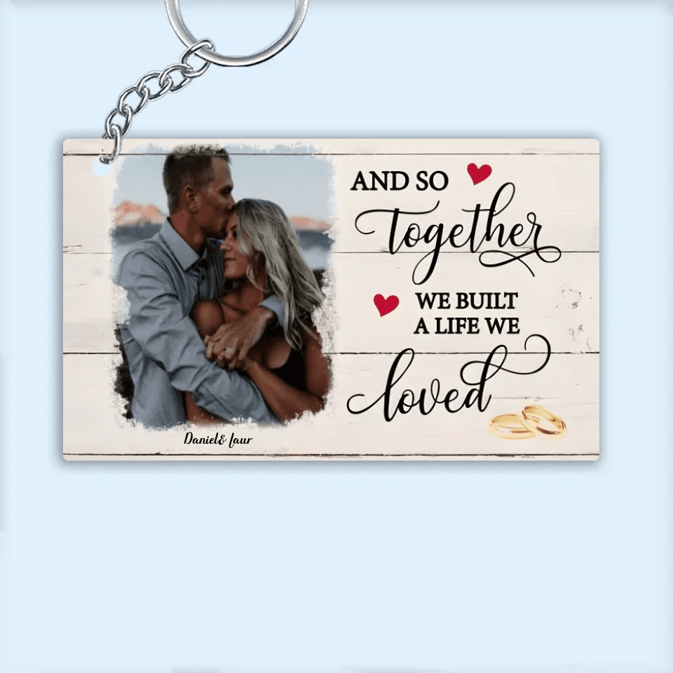 A Life We Loved - Personalized Custom Photo Keychain 733550 - DiyGiftly