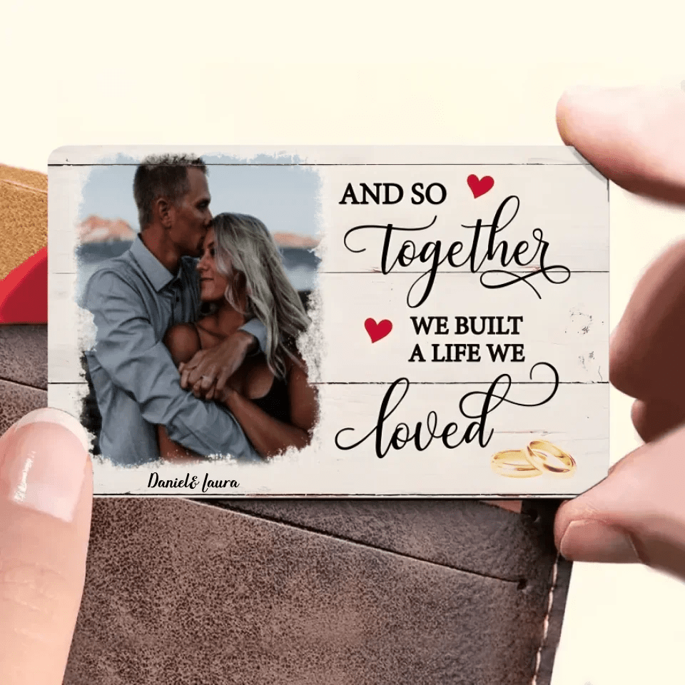 A Life We Loved - Personalized Custom Photo Wallet Card 728191 - Q - DiyGiftly