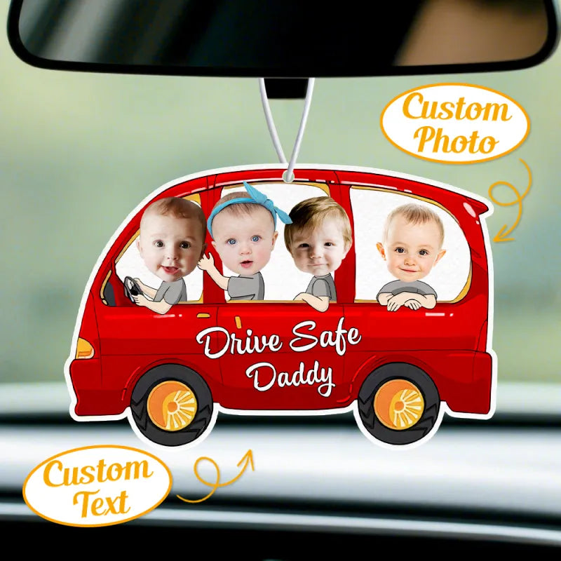 Personalized Drive Safe Car Air Freshener Custom Air Freshener Rearview Mirror Ornament Gifts for Father