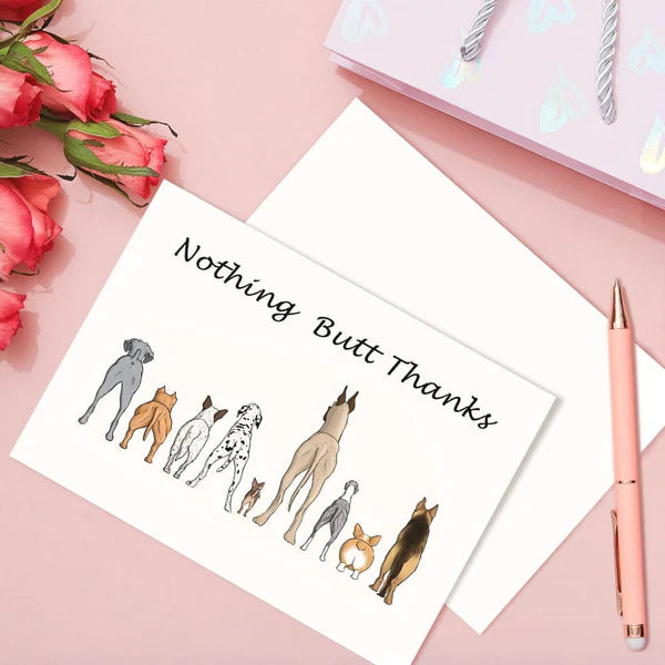 Funny Dog Thank You Card Nothing Butt Card Graduation Gifts