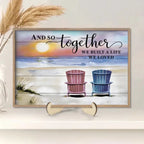 And so together we built a life we loved - Personalized custom canvas - Home decor 735310 - DiyGiftly