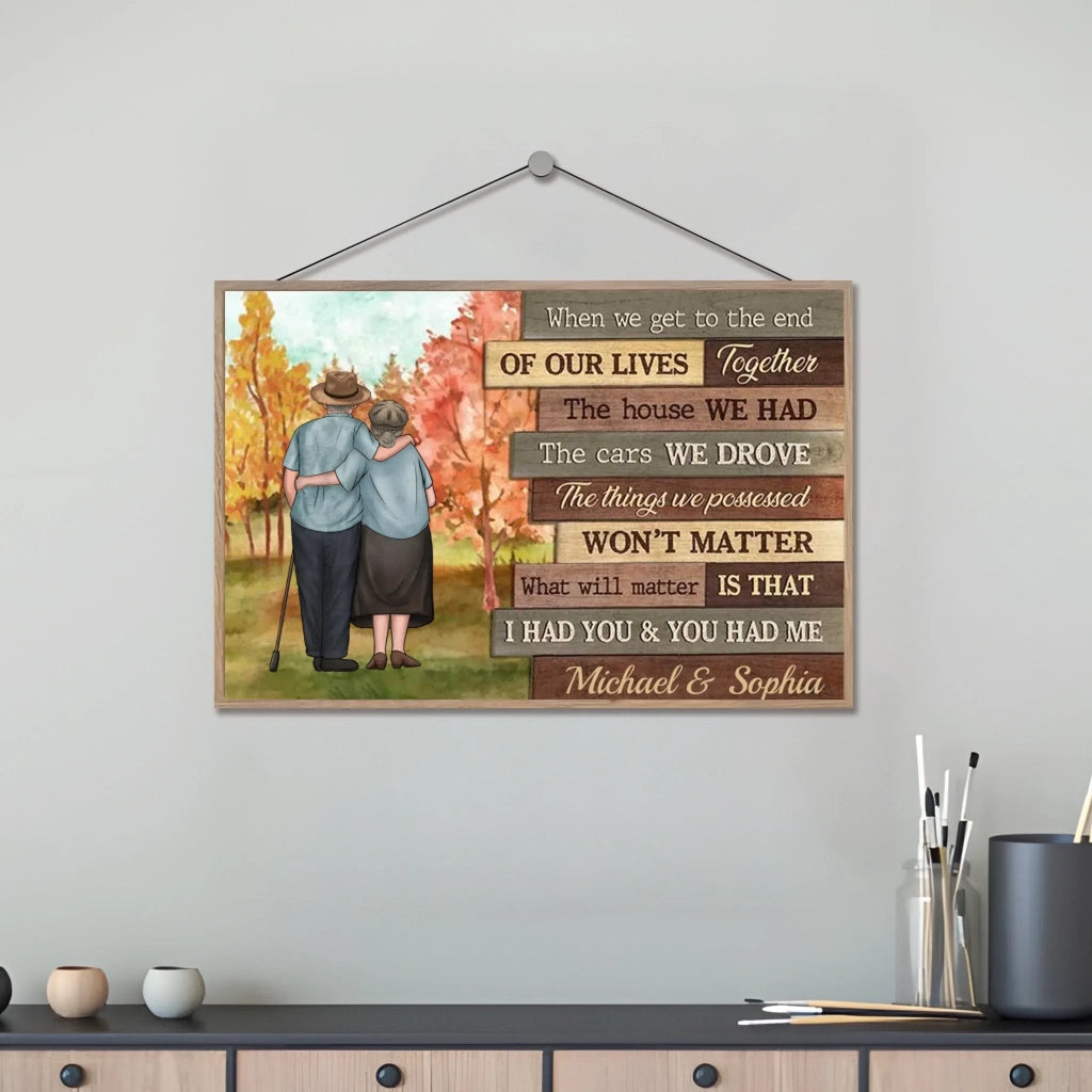 At The End Of Our Lives - Personalized Custom Wooden Plaque - Gift For Couples, Husband Wife 710028 - DiyGiftly