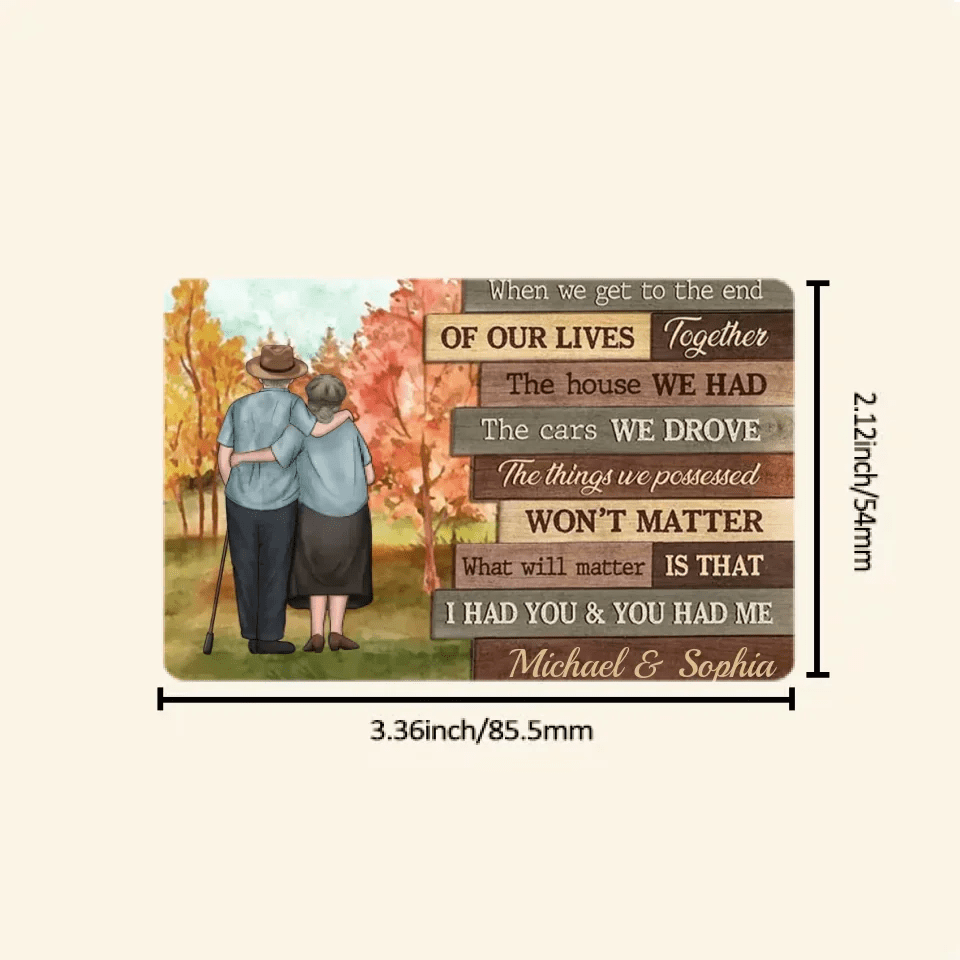 At The End Of Our Lives - Personalized Wallet Card - Gift For Couples, Husband Wife 710028 - DiyGiftly
