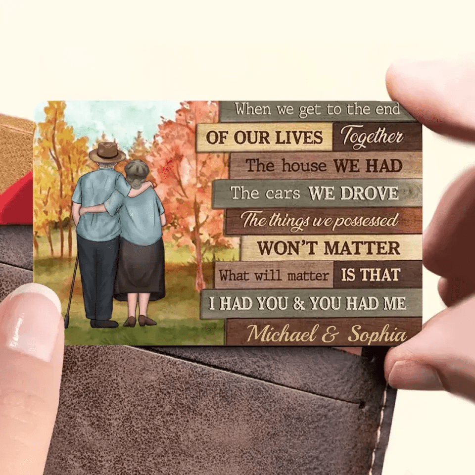 At The End Of Our Lives - Personalized Wallet Card - Gift For Couples, Husband Wife 710028 - DiyGiftly