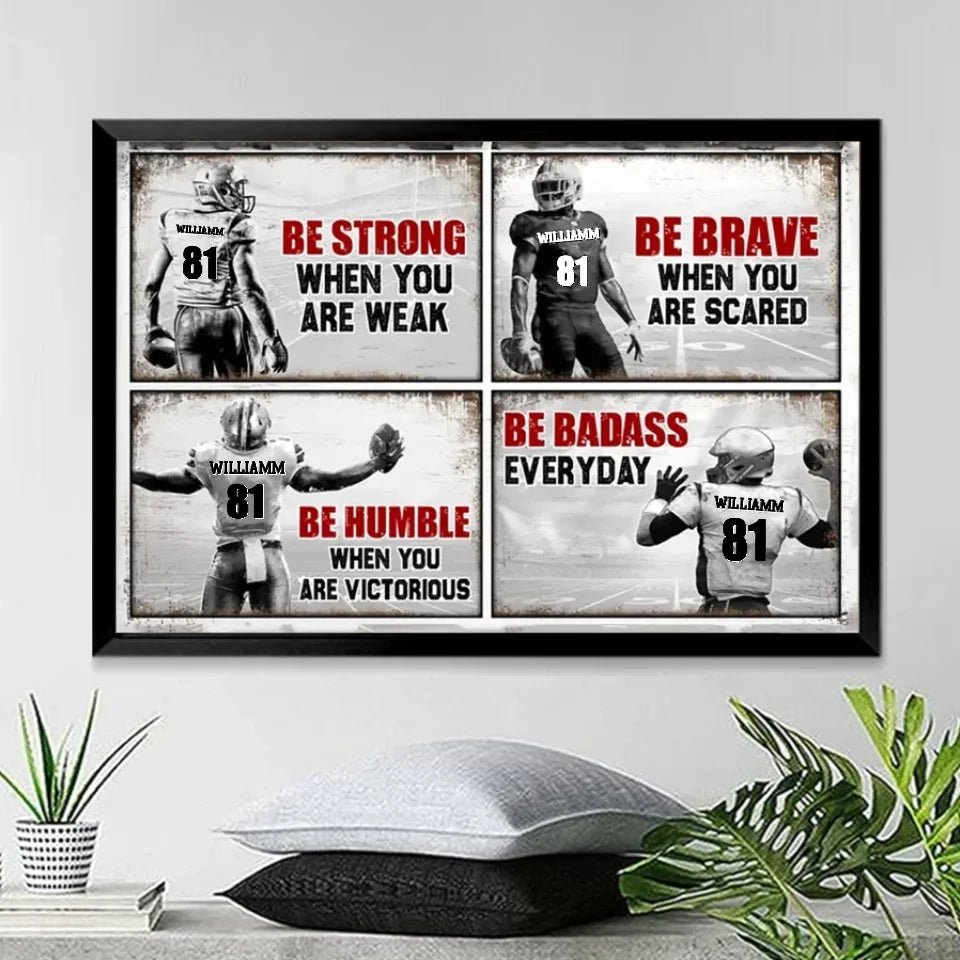 Be Strong When You Are Weak , Football Canvas Poster 748310 - DiyGiftly