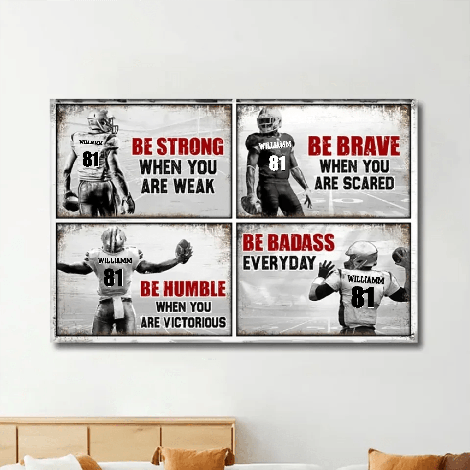 Be Strong When You Are Weak , Football Canvas Poster 748310 - DiyGiftly