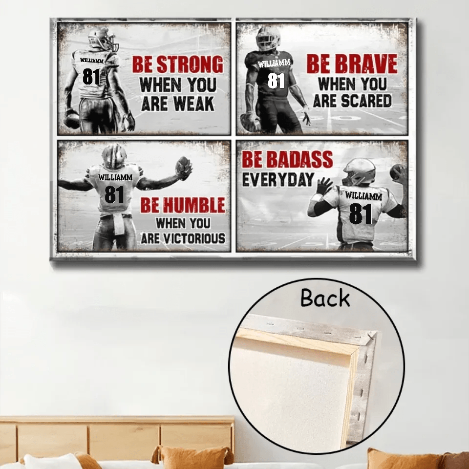 Be Strong When You Are Weak , Football Canvas Poster 748310 - DiyGiftly