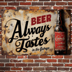 Beer Always Tastes Better In The Garage - Personalized Beer Rectangle Metal Sign 736532 - 736907 - DiyGiftly
