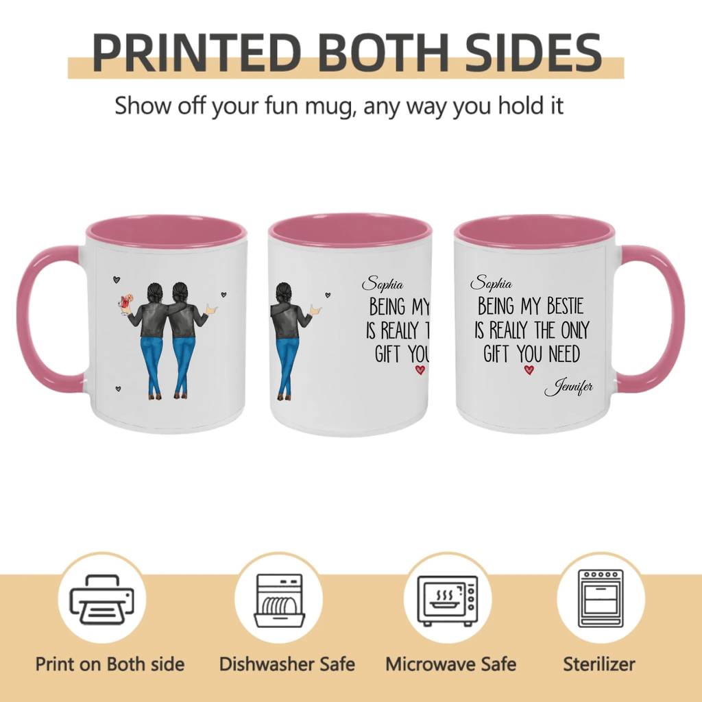 Being My Bestie Is Really The Only Gift You Need – Personalized Mug with Name, Custom Best Friend Coffee Cup, Funny Quote Mug, Friendship Gift for Bestie, Birthday Christmas 1071139 - DiyGiftly
