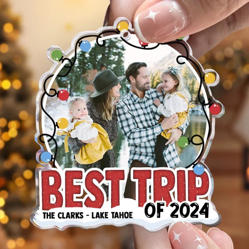Best Trip Of 2024 - Personalized Acrylic Photo Ornament 716545 - DiyGiftly