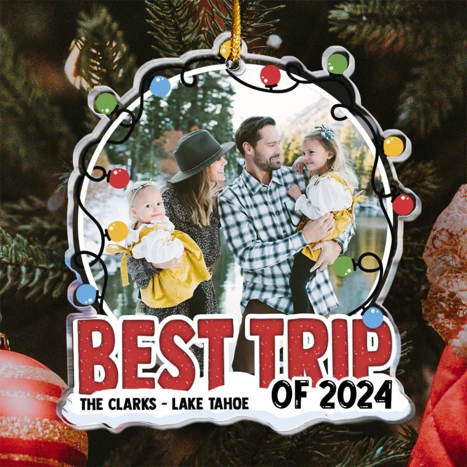 Best Trip Of 2024 - Personalized Acrylic Photo Ornament 716545 - DiyGiftly