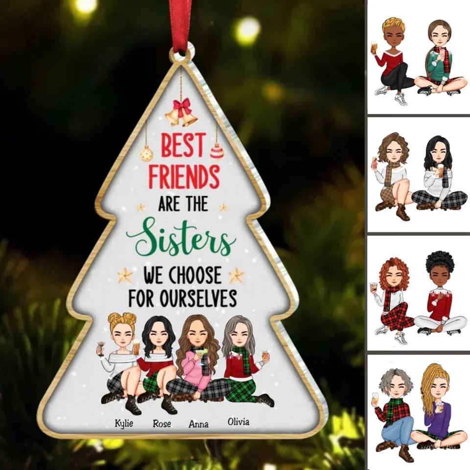 Besties - Best Friends Are The Sisters We Choose For Ourselves - Personalized Acrylic Ornament 678811 - DiyGiftly
