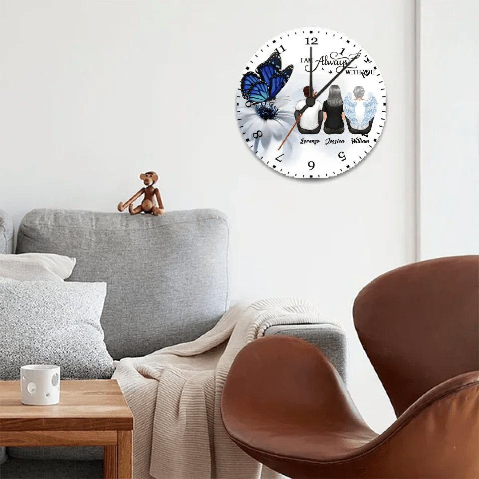 Blue Butterfly I Am Always With You Memorial Personalized Clock 742633 - DiyGiftly