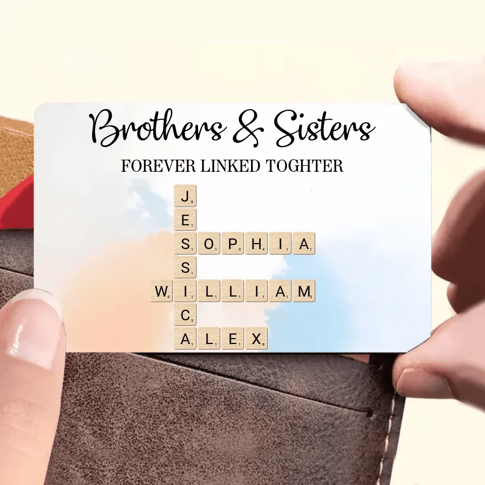 Brothers & Sisters Forever Linked Together Crossword Puzzle Art Personalized Wallet Card , Gift For Brothers, Sisters, Siblings, Family 708111 - DiyGiftly