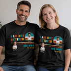 I Am Not Retired Family Old Couple, Personalized Custom T Shirt, Gift For Husband