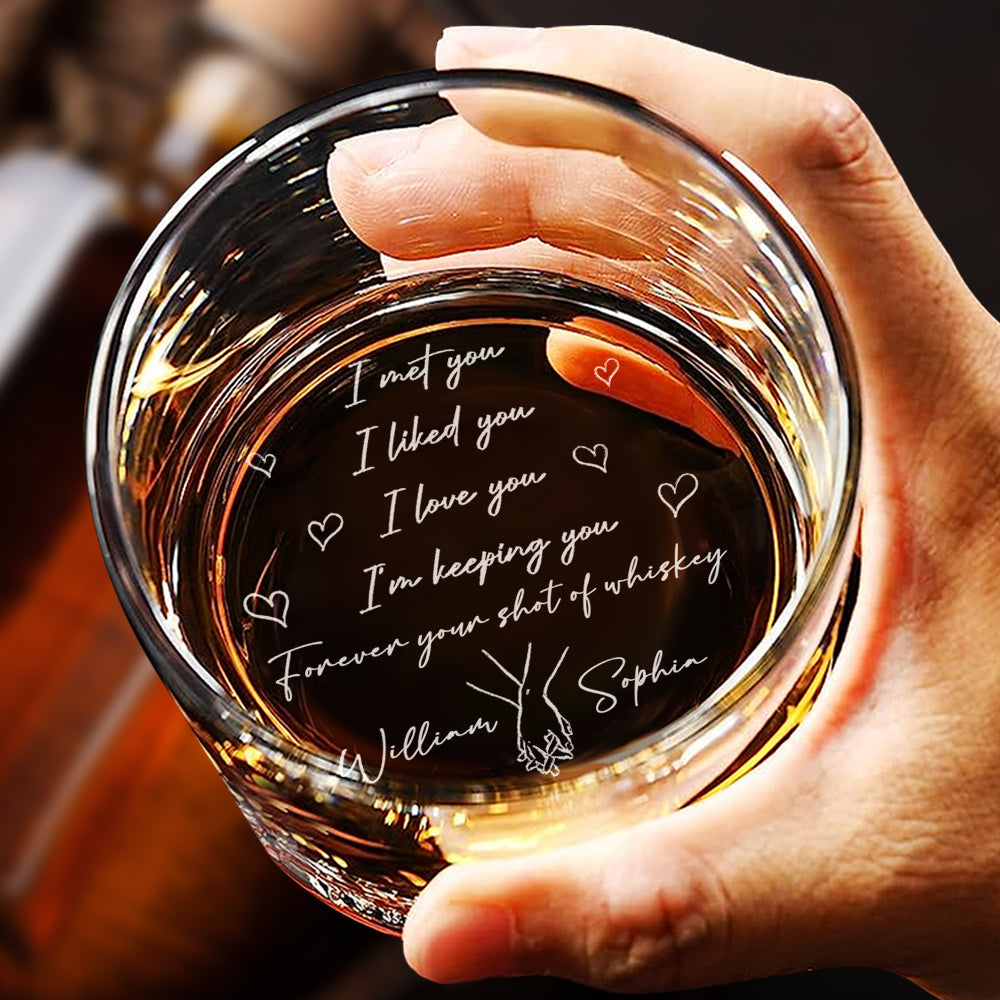 Personalized Whiskey Glass I Met You I Liked You I Love You 10oz Whiskey Glass Gift for Husband or Boyfriend