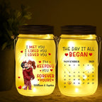 “Calendar I Met You Liked You Love You Forever” Personalized Mason Jar Light – Custom Engraved LED Glass Jar Night Light, Anniversary Gift for Couple, Romantic Date Calendar Keepsake, Custom Name & Date Bedroom Decor 1058539 - DiyGiftly